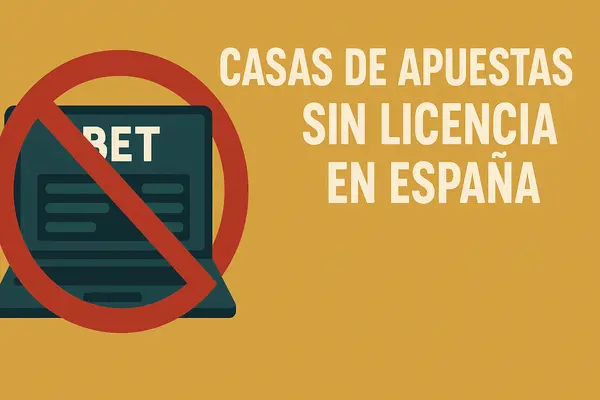 Casas de apuestas sin licencia en España